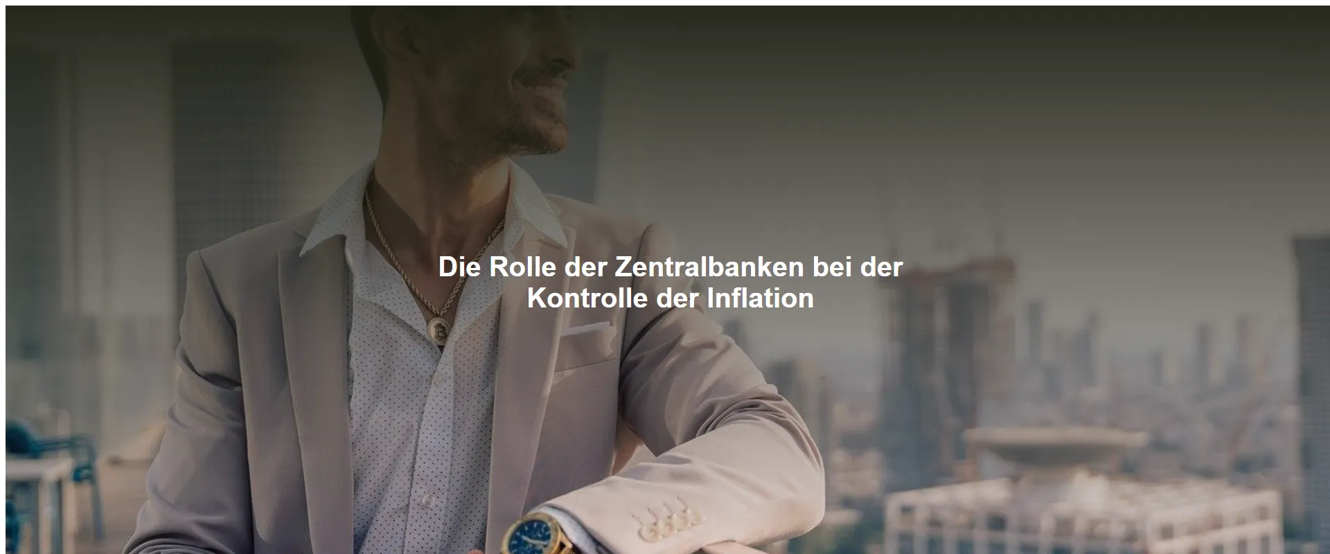 Die Rolle der Zentralbanken bei der Kontrolle der Inflation