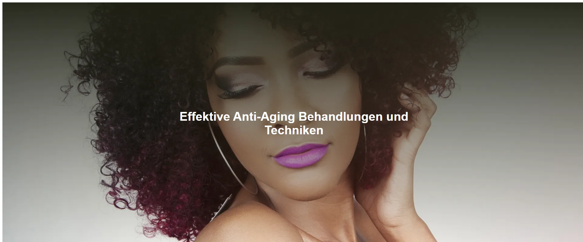 Effektive Anti-Aging Behandlungen und Techniken