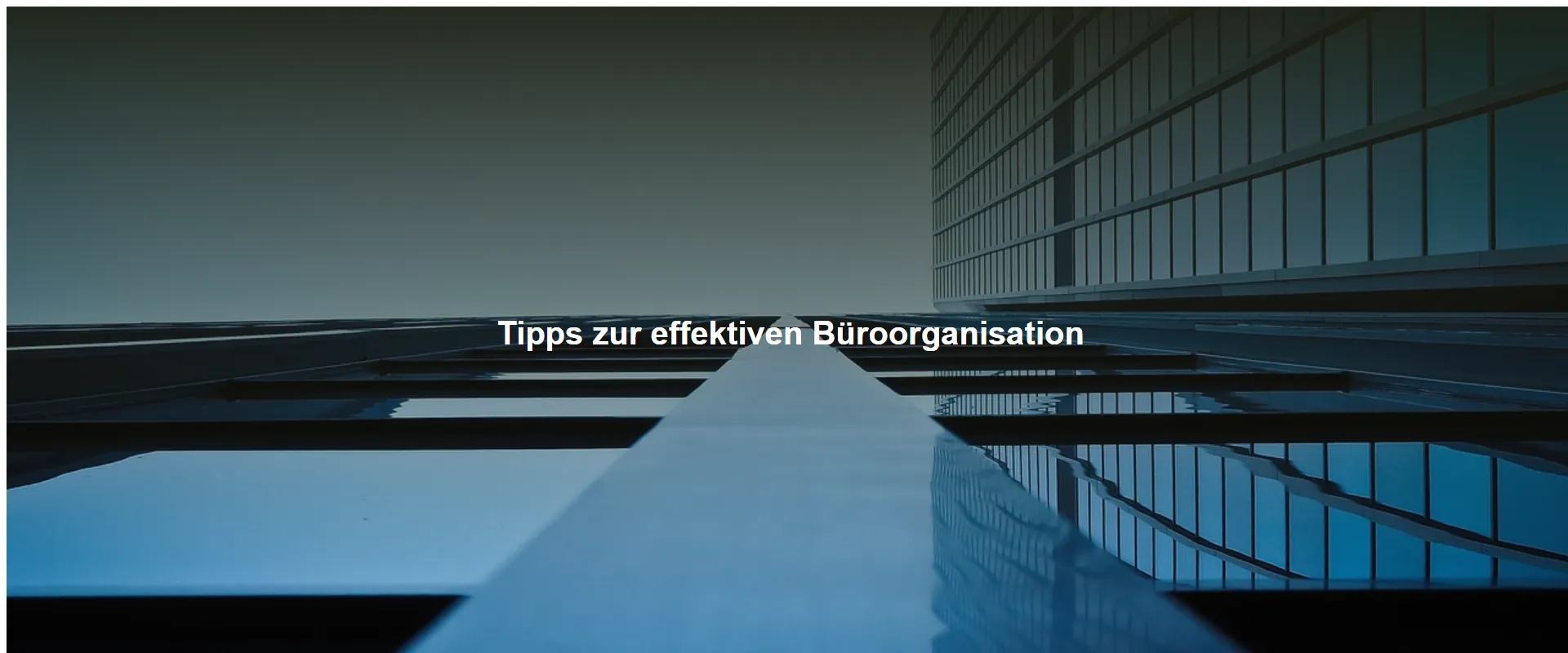 Tipps zur effektiven Büroorganisation